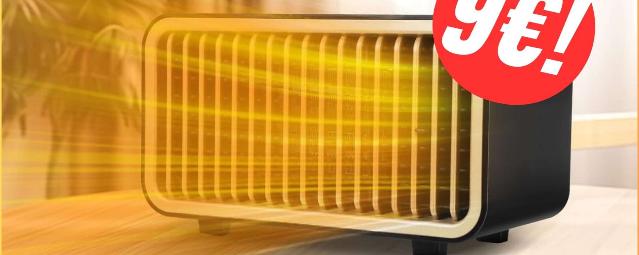 OFFERTA FOLLE per questa Stufetta: costa solo 9€! OFFERTA FOLLE per questa Stufetta: costa solo 9€!