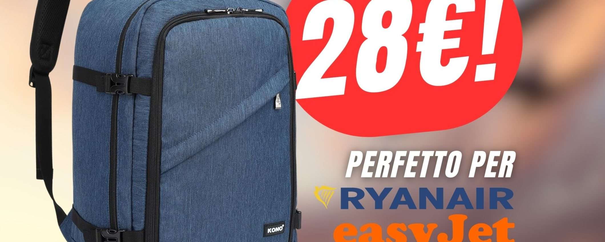 Lo Zaino perfetto per Ryanair ed EasyJet costa solo 28€ su Amazon! Lo Zaino perfetto per Ryanair ed EasyJet costa solo 28€ su Amazon!