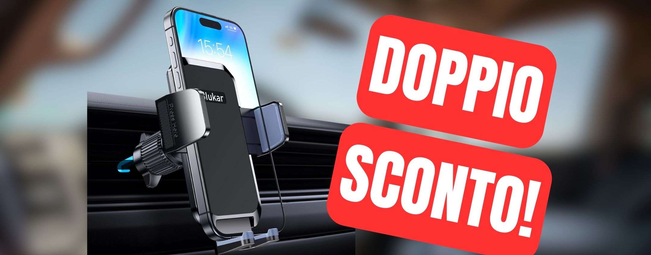 Porta cellulare per auto a prezzo stracciato: DOPPIO SCONTO