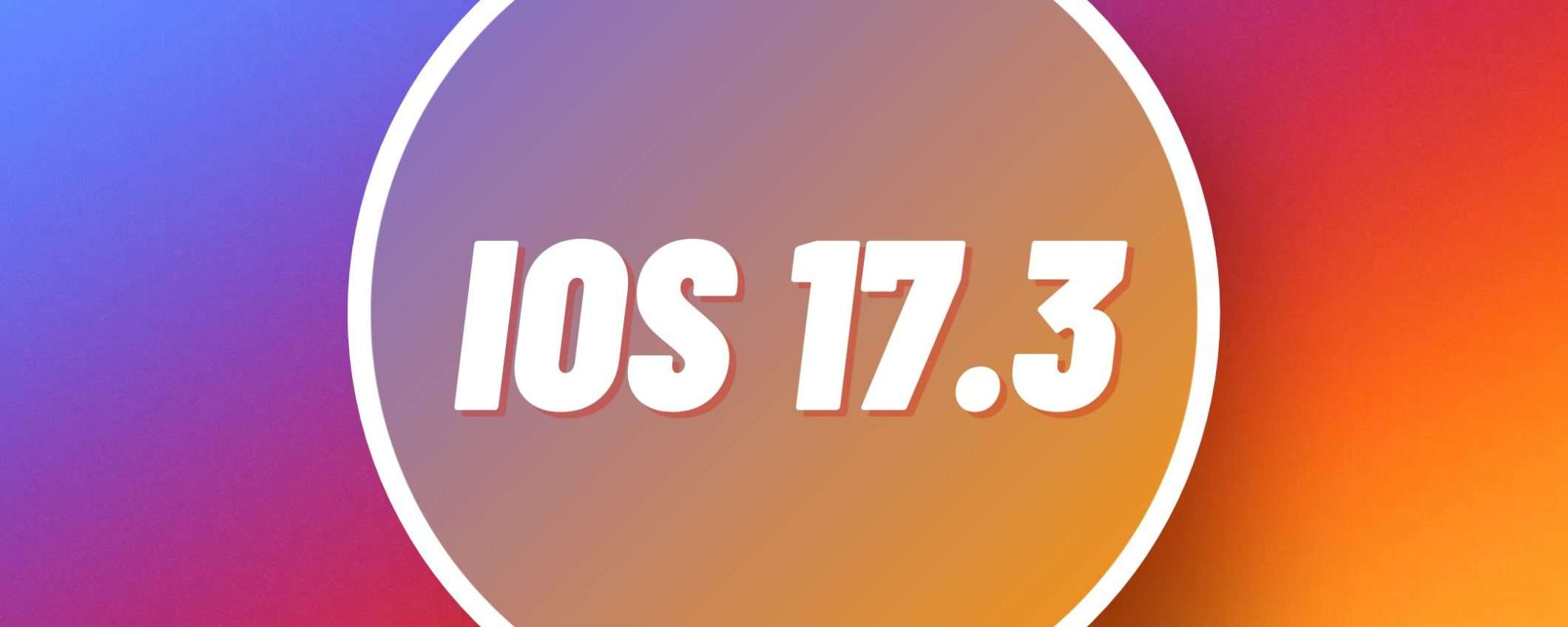 iOS 17.3: quando verrà rilasciato e quali novità introdurrà? iOS 17.3: quando verrà rilasciato e quali novità introdurrà?