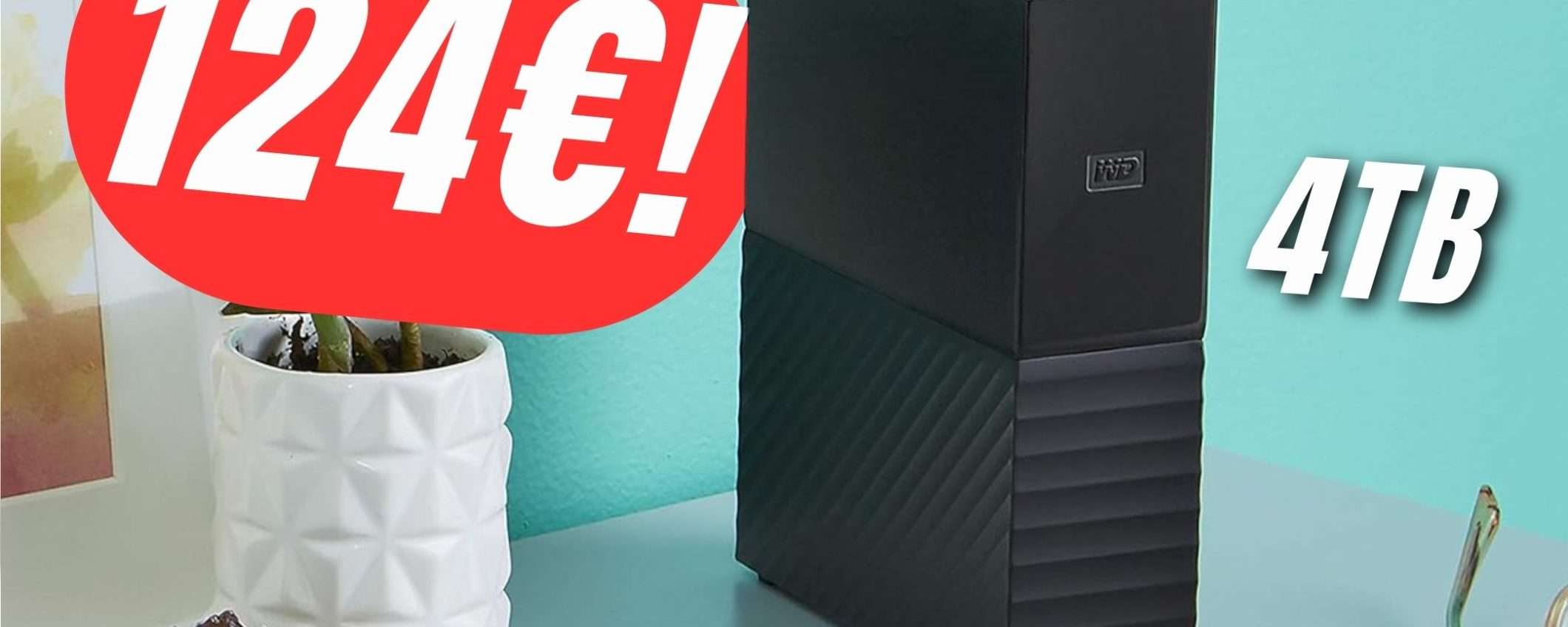 PREZZO FOLLE per l'Hard Disk da 4TB: solo 124€! PREZZO FOLLE per l'Hard Disk da 4TB: solo 124€!