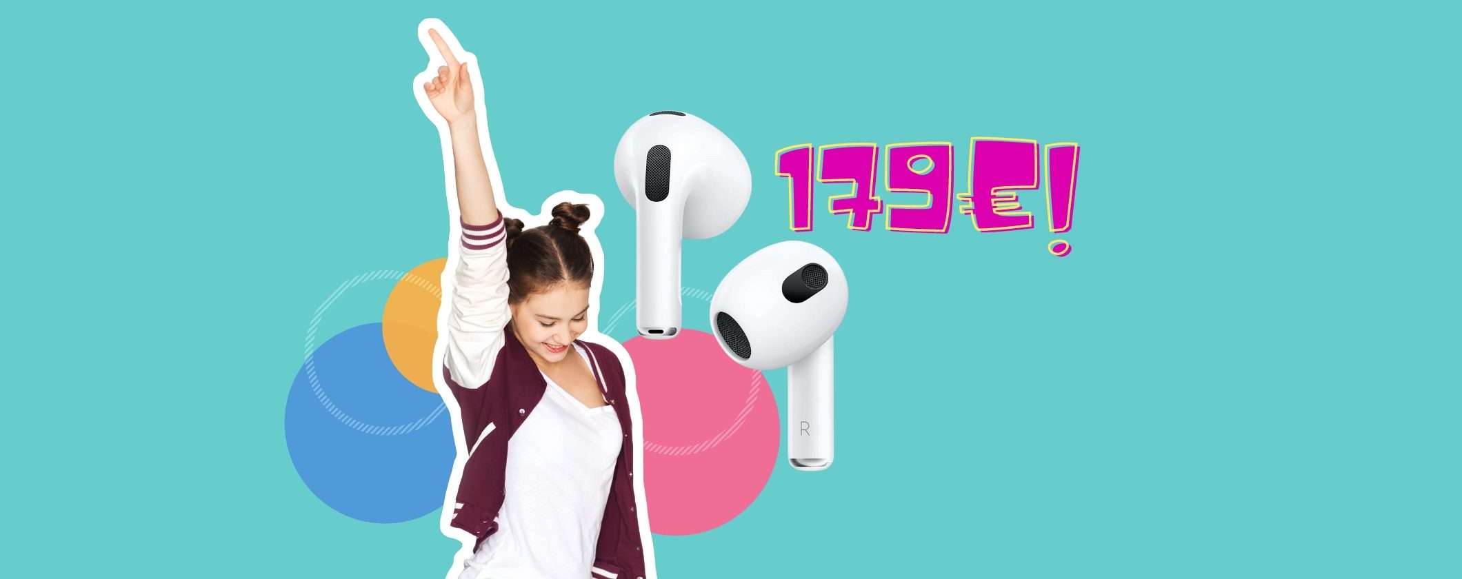 Apple AirPods 3 a 179€: FOLLIA PURA su MediaWorld