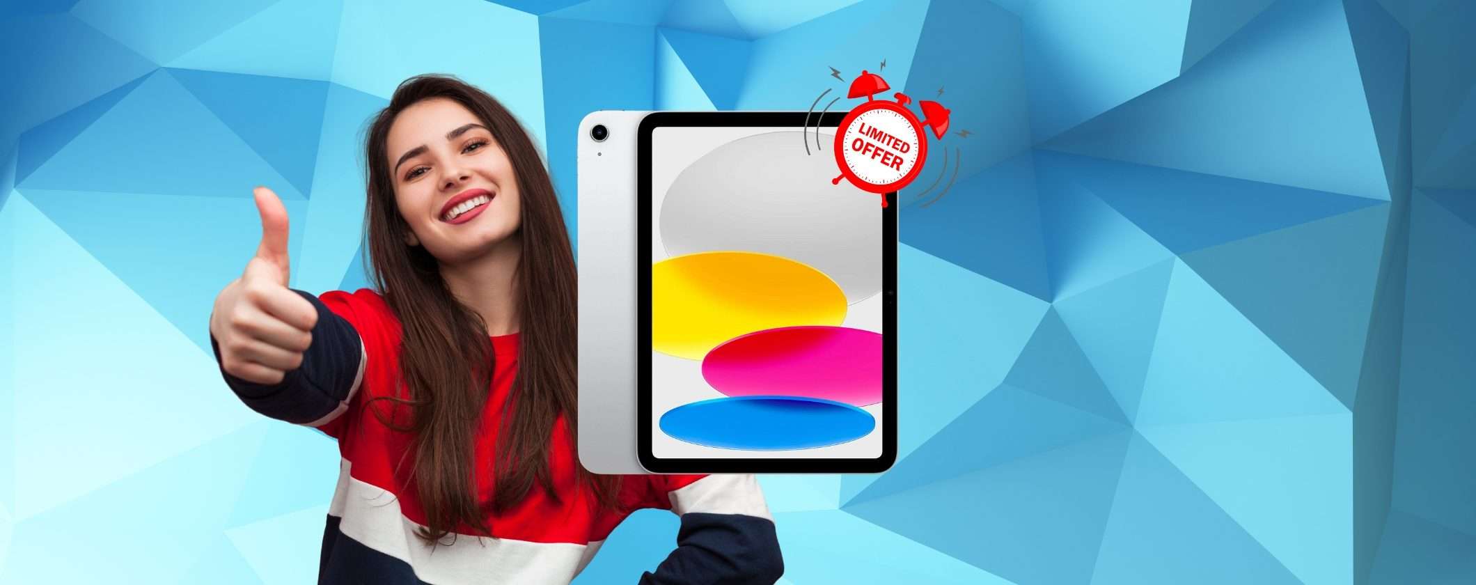 Apple iPad 10: la novità oggi è già in OFFERTA SPECIALE Apple iPad 10: la novità oggi è già in OFFERTA SPECIALE