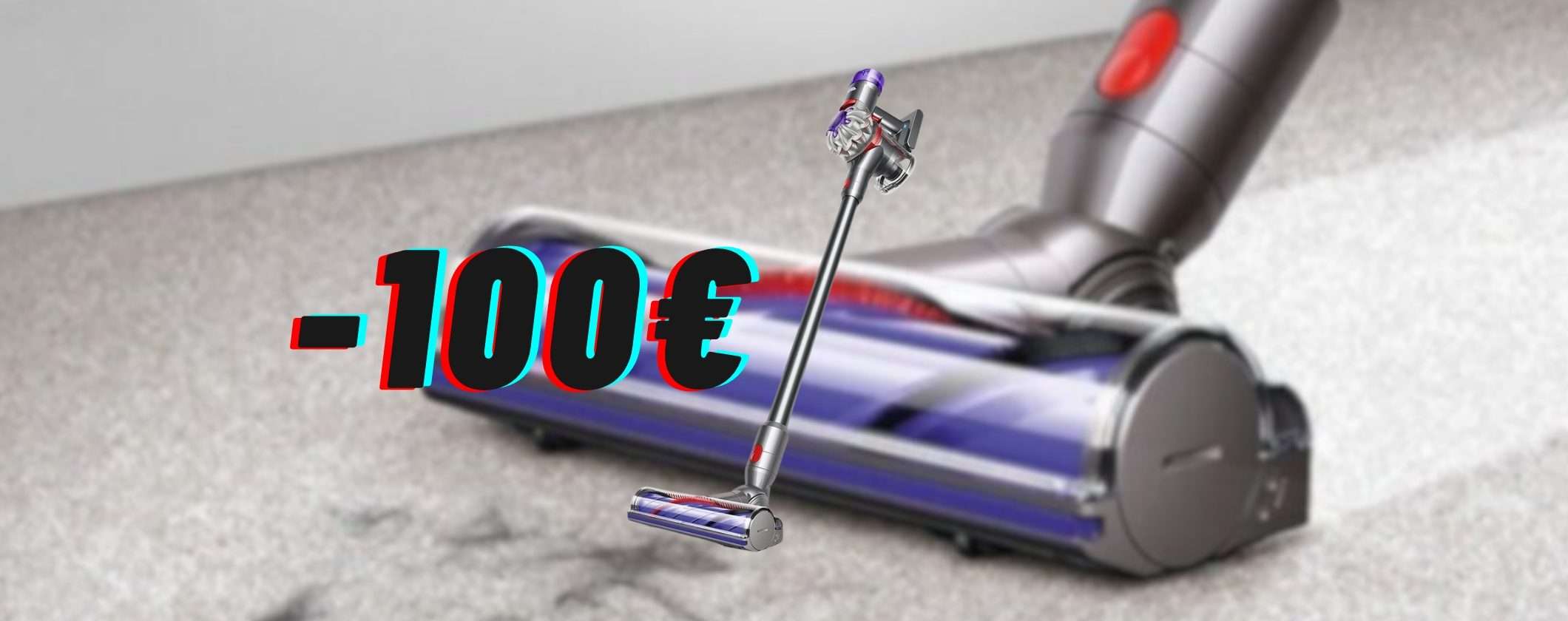 Aspirapolvere Dyson V8: 100€ di SCONTO IMMEDIATO su eBay Aspirapolvere Dyson V8: 100€ di SCONTO IMMEDIATO su eBay