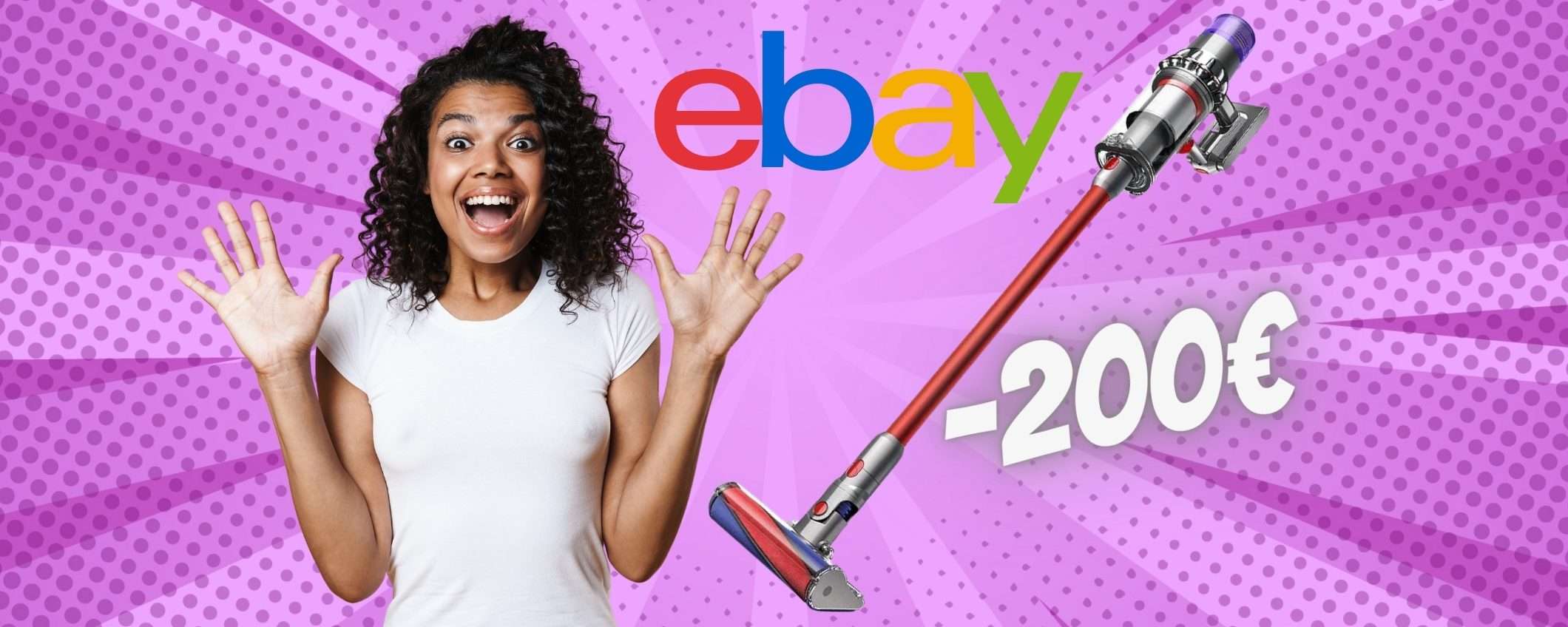 Dyson V11 in OFFERTA da URLO su eBay: ora è tua a 200€ in MENO Dyson V11 in OFFERTA da URLO su eBay: ora è tua a 200€ in MENO