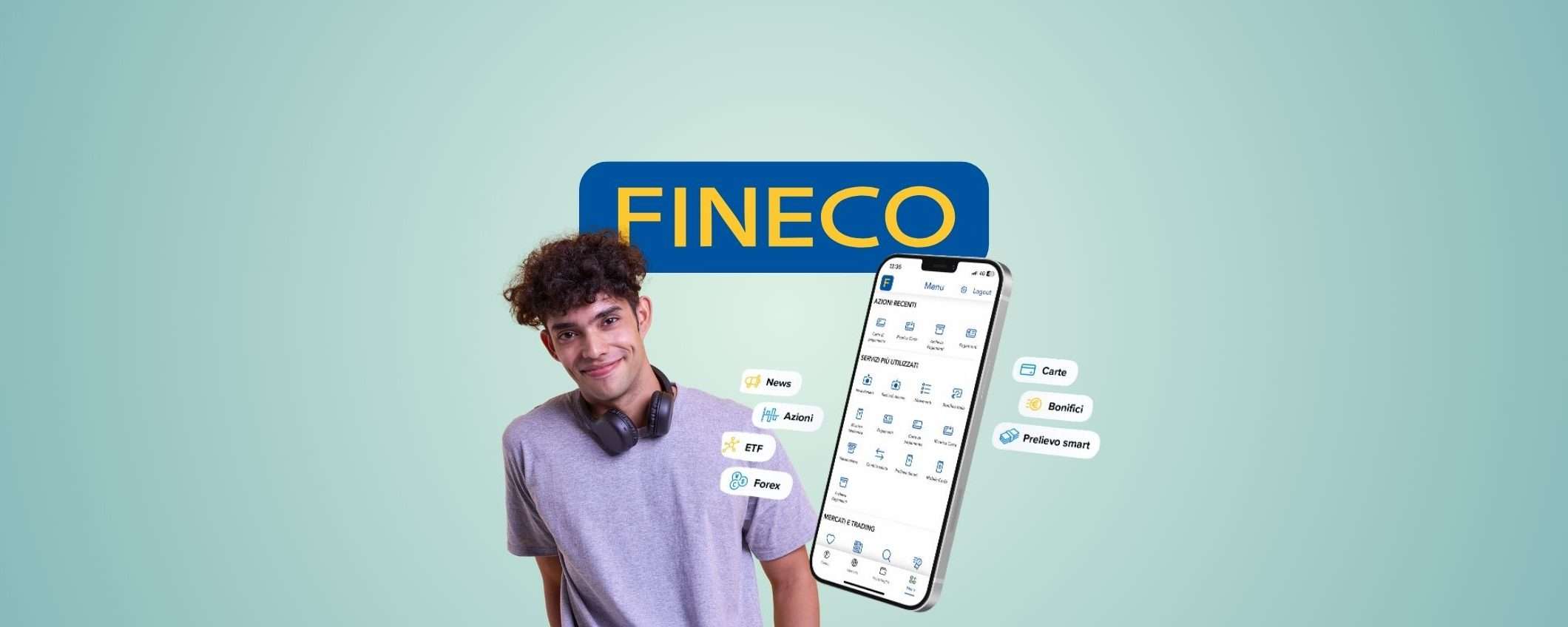 Fineco: zero canone e massimo risparmio per gli under 30 Fineco: zero canone e massimo risparmio per gli under 30