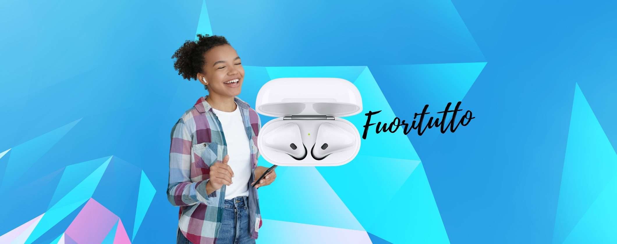 FUORITUTTO per gli Apple AirPods 2 su Unieuro FUORITUTTO per gli Apple AirPods 2 su Unieuro