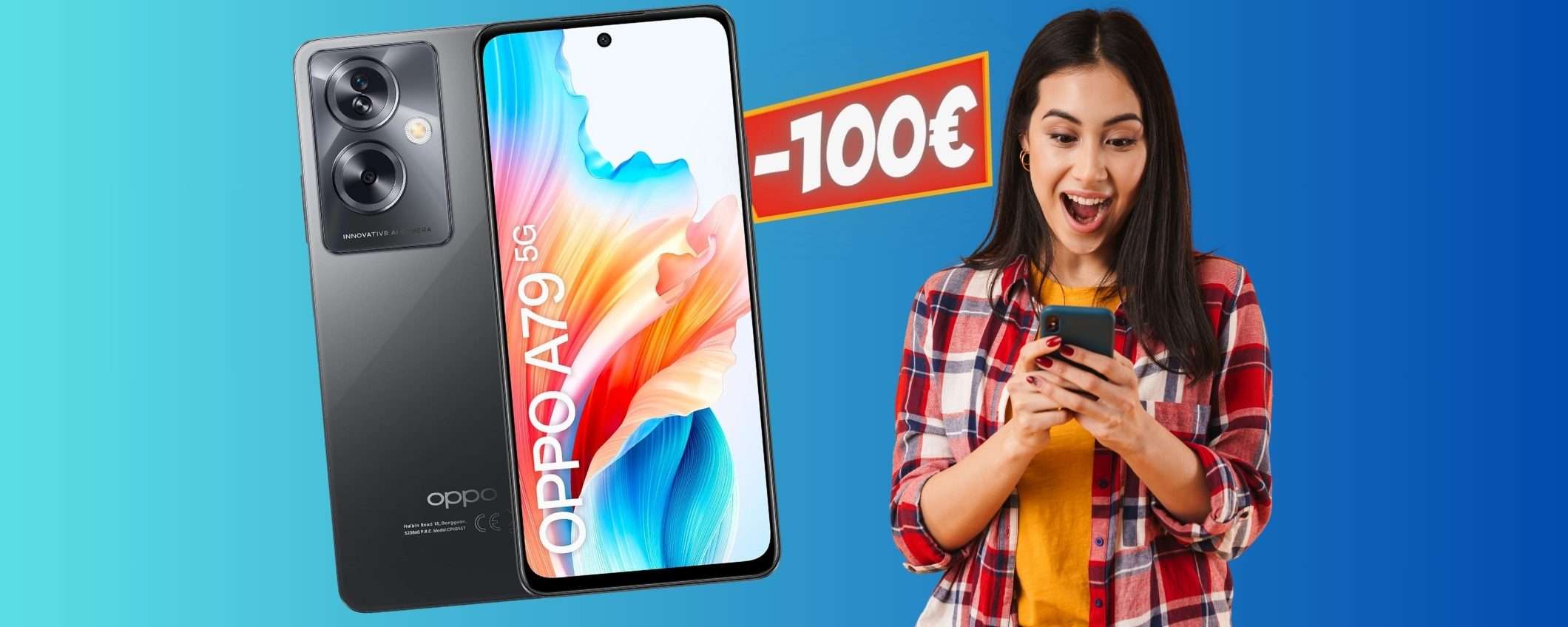 OPPO A79 5G in SCONTO di 100€: Amazon a briglie sciolte OPPO A79 5G in SCONTO di 100€: Amazon a briglie sciolte