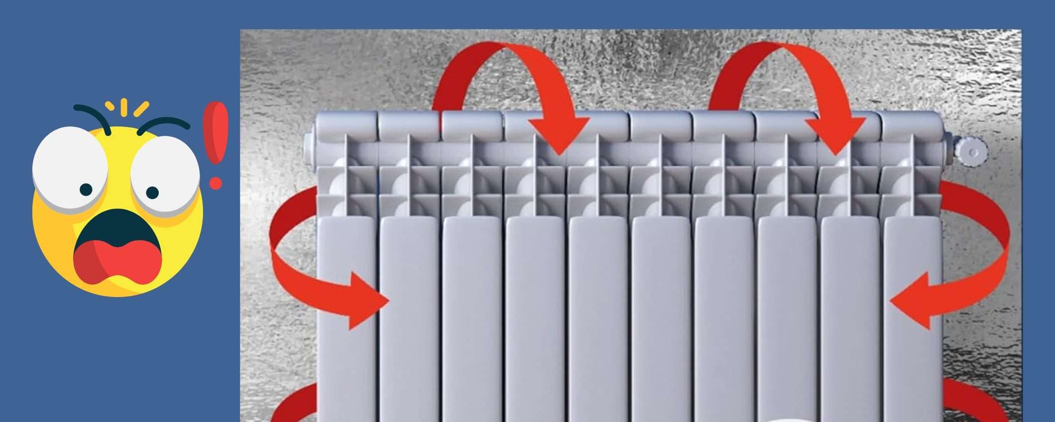 Termosifoni CALDISSIMI e bolletta più bassa: il trucco FURBISSIMO fai da te Termosifoni CALDISSIMI e bolletta più bassa: il trucco FURBISSIMO fai da te