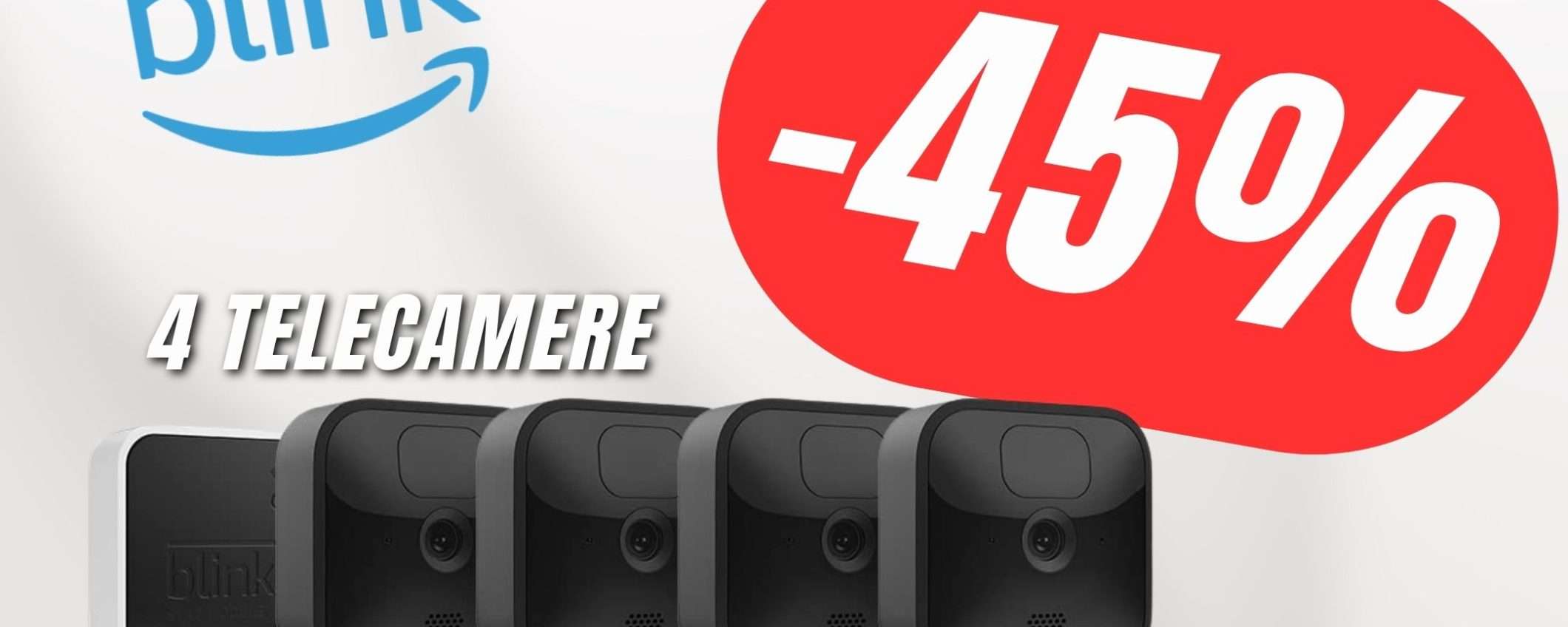 Il kit da 4 Telecamere di Sicurezza by Amazon CROLLA di PREZZO del -45%! Il kit da 4 Telecamere di Sicurezza by Amazon CROLLA di PREZZO del -45%!