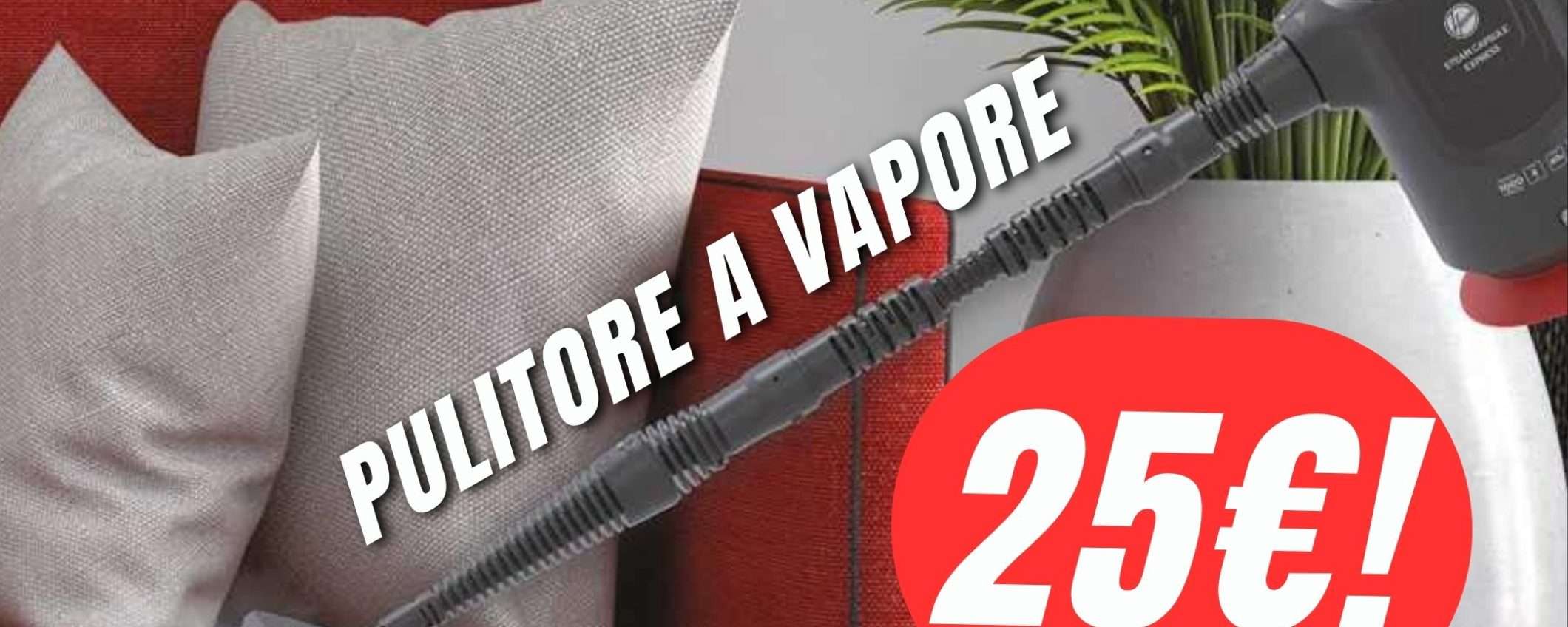 Il Pulitore a Vapore di Hoover costa solo 25€ grazie a quest'OFFERTA Il Pulitore a Vapore di Hoover costa solo 25€ grazie a quest'OFFERTA