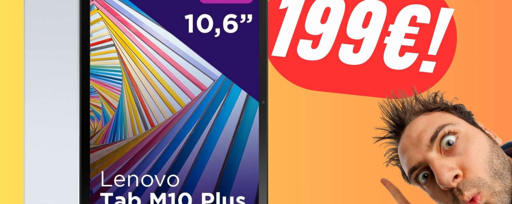 Lenovo Tab M10 Plus è il Tablet che stai cercando (ed è in SCONTO) Lenovo Tab M10 Plus è il Tablet che stai cercando (ed è in SCONTO)