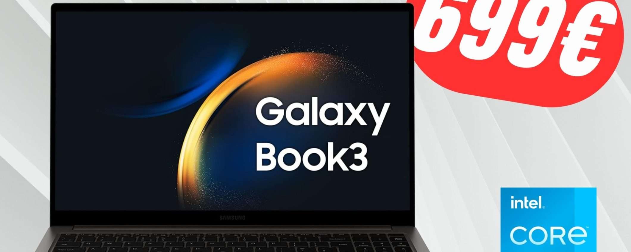 FAI PRESTO! Il portatile Samsung Galaxy Book3 con i5 16GB+512GB al MINIMO STORICO FAI PRESTO! Il portatile Samsung Galaxy Book3 con i5 16GB+512GB al MINIMO STORICO