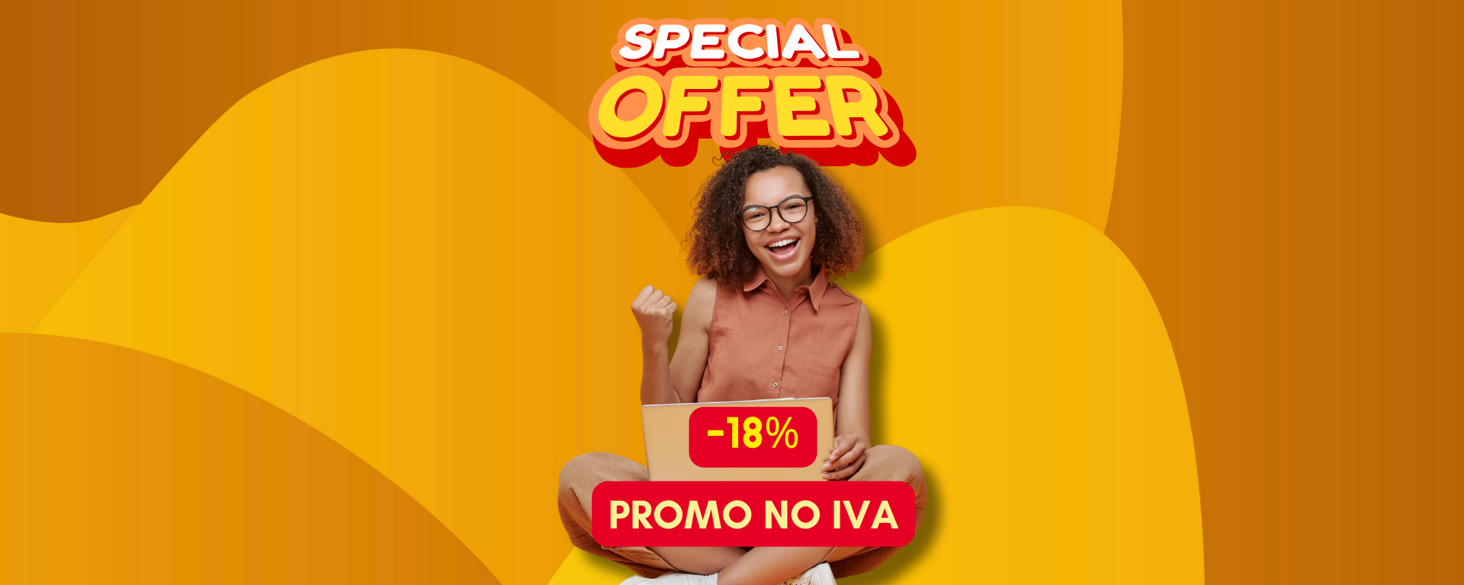 Promo No IVA: sconto del 18% su moltissimi prodotti! Promo No IVA: sconto del 18% su moltissimi prodotti!