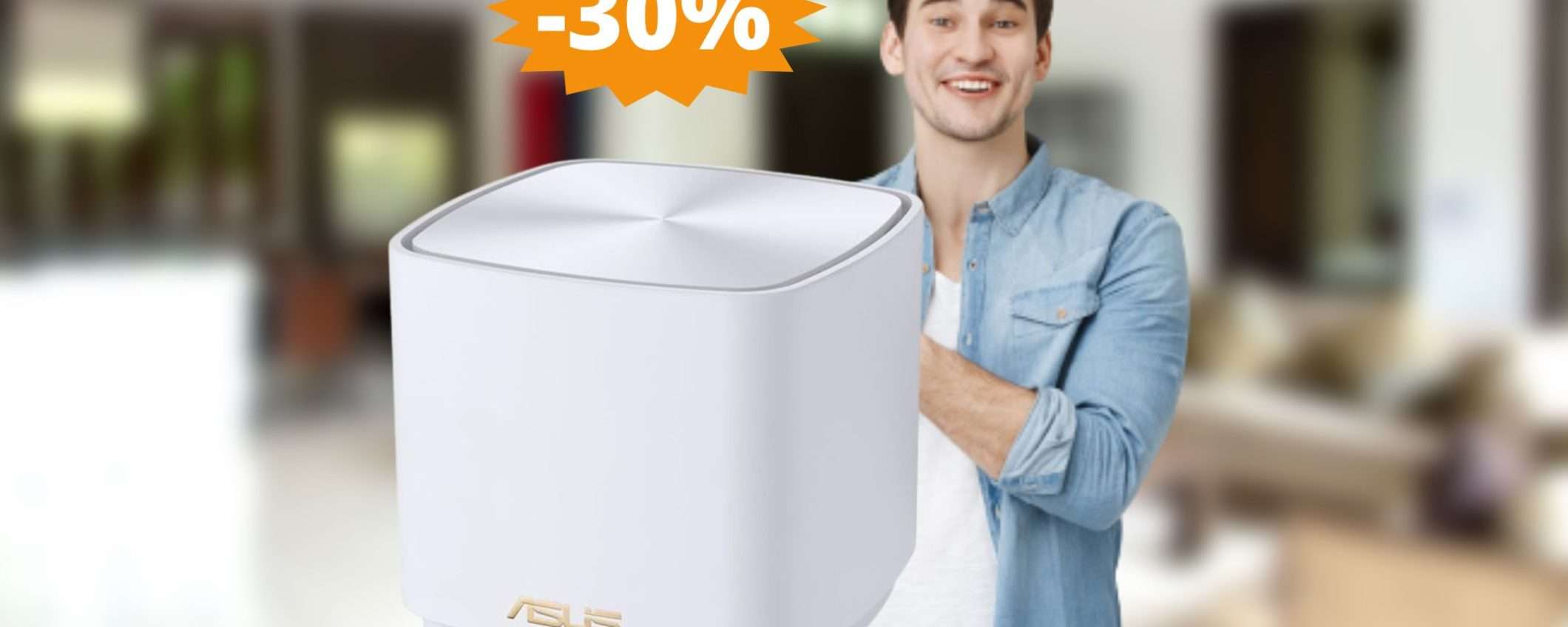 ASUS ZenWiFi: massima copertura e velocità (-30%) ASUS ZenWiFi: massima copertura e velocità (-30%)