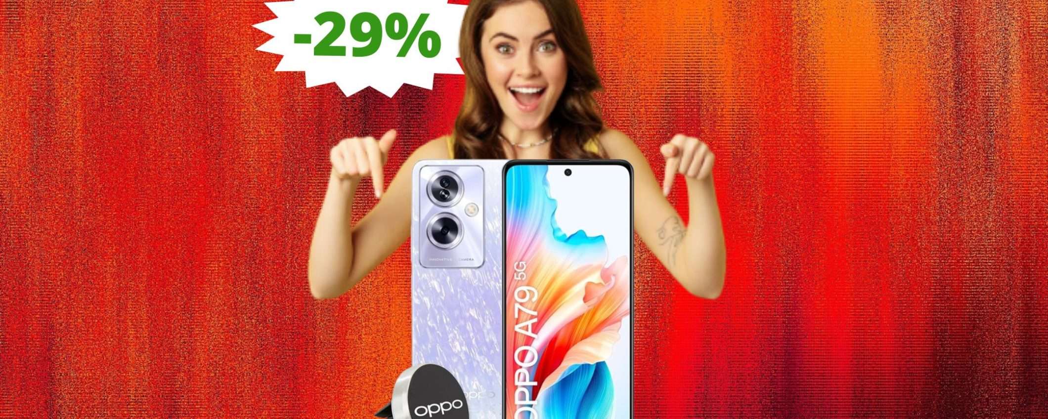 OPPO A79: moderno, potente e in SUPER sconto del 29% OPPO A79: moderno, potente e in SUPER sconto del 29%