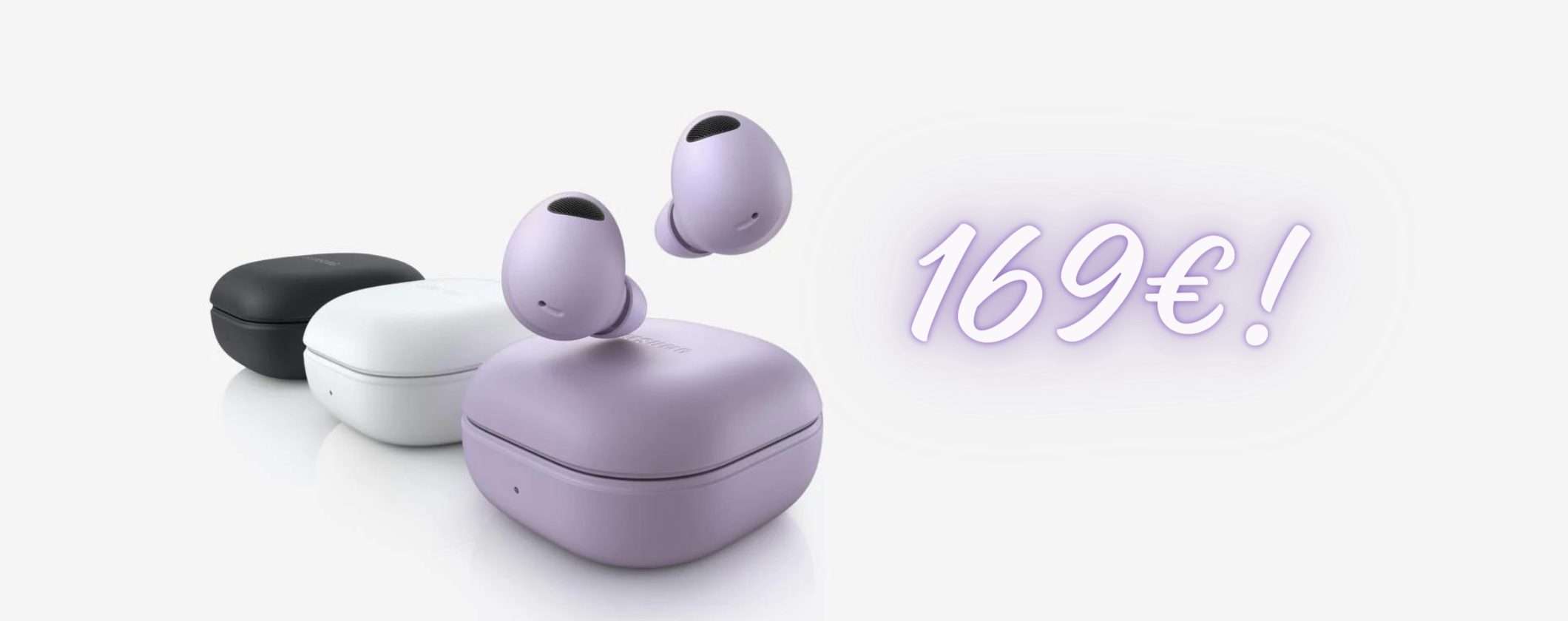 Galaxy Buds2 Pro a 169€ e se acquisti 2 wearable hai l'extra 20% Galaxy Buds2 Pro a 169€ e se acquisti 2 wearable hai l'extra 20%