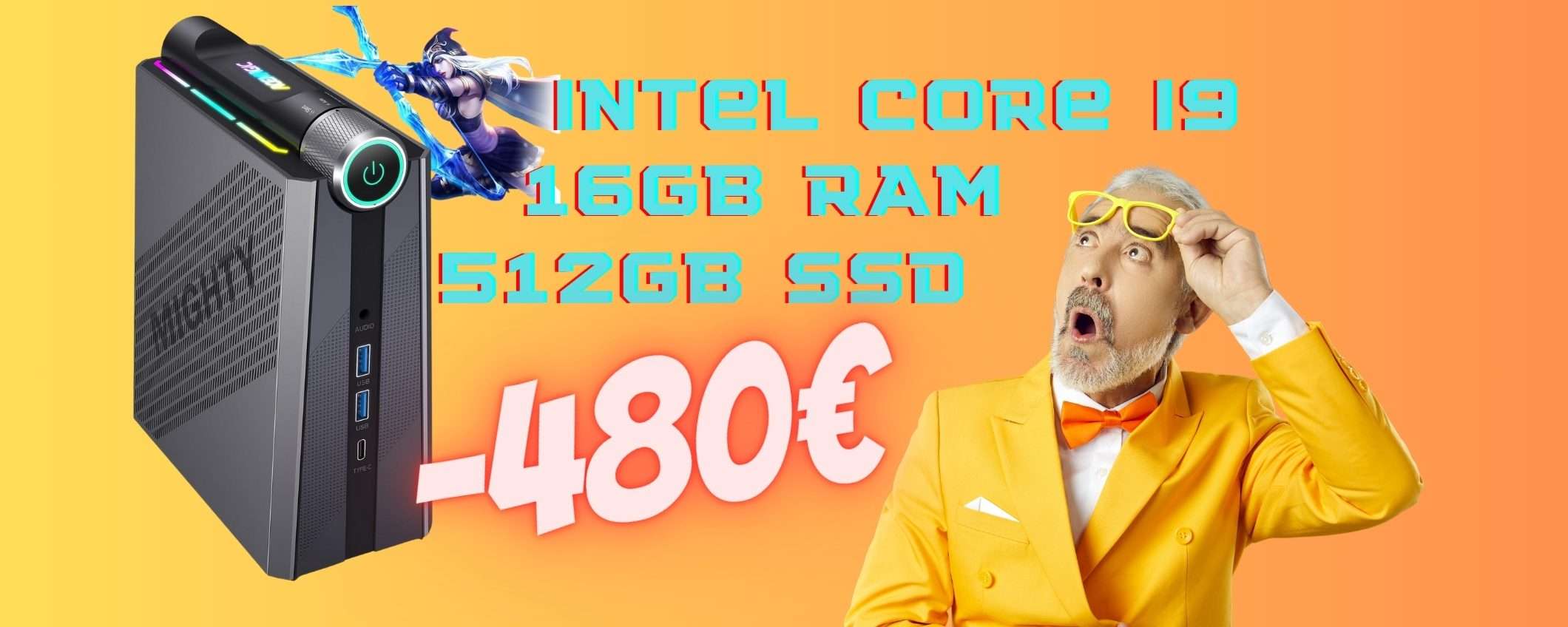 Mini PC con Intel Core i9, 16GB RAM e 512 SSD in SCONTO FUORI di TESTA