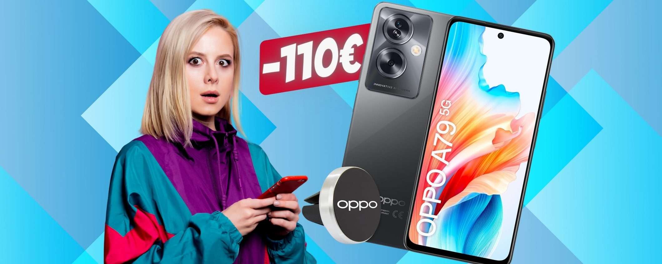 OPPO A79 5G con SCONTO FOLLE di 110€ in ESCLUSIVA su Amazon