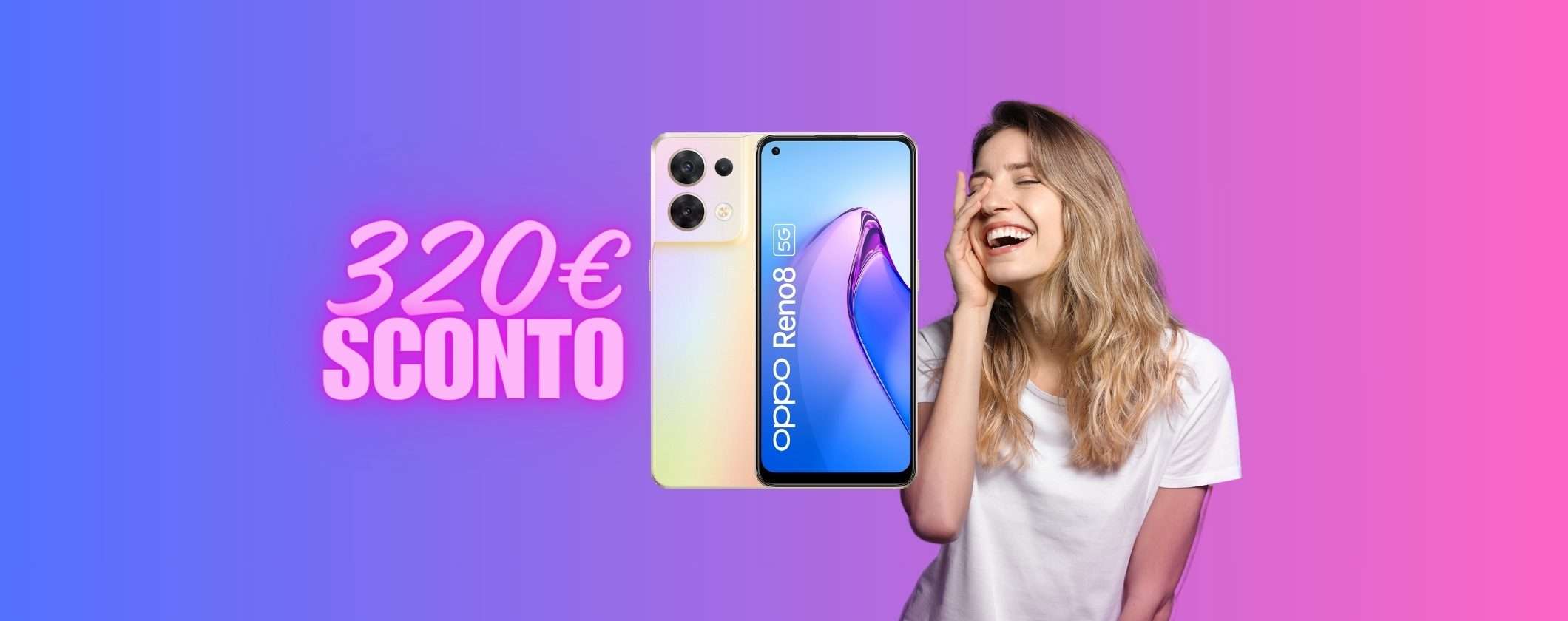 OPPO Reno8: SOLO OGGI 320€ di SCONTO sullo Store Ufficiale