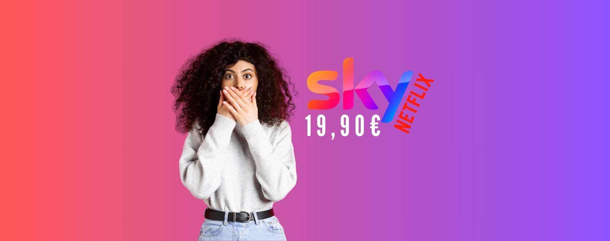 Con Sky TV hai anche Netflix a soli 19€ al mese