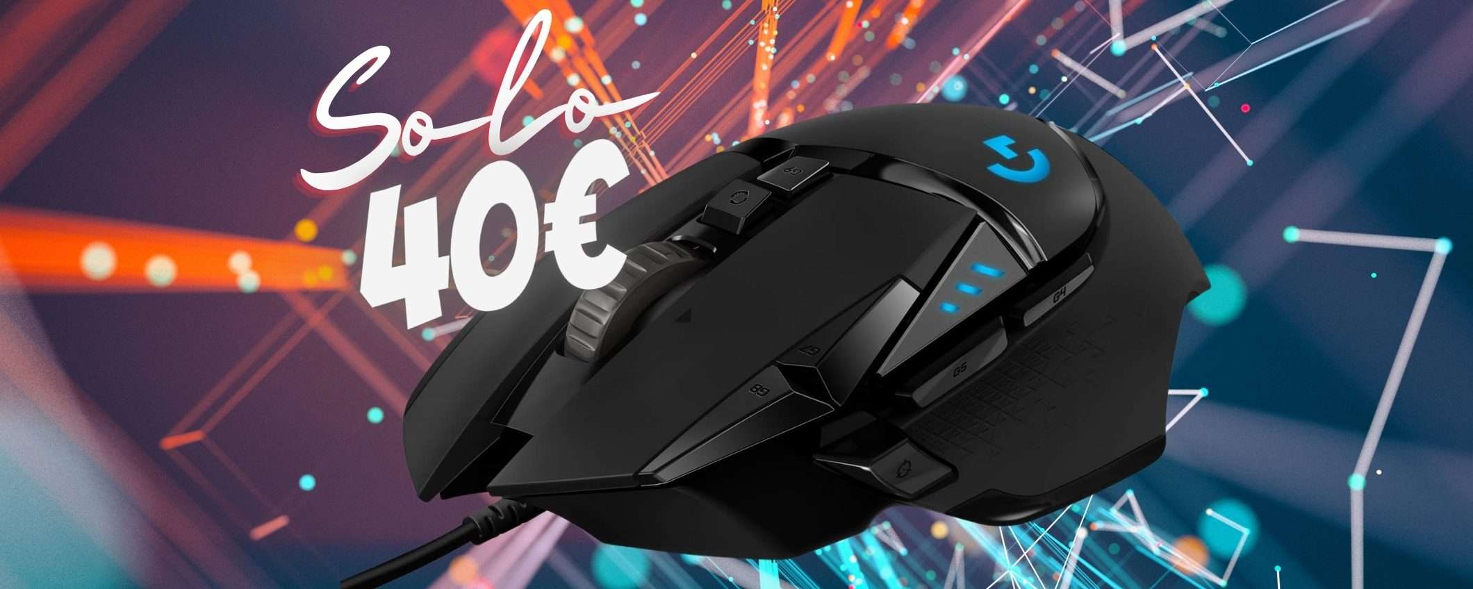 SOLO 40€ per l'EPICO mouse da Gaming Logitech G502 HERO (-57%) SOLO 40€ per l'EPICO mouse da Gaming Logitech G502 HERO (-57%)