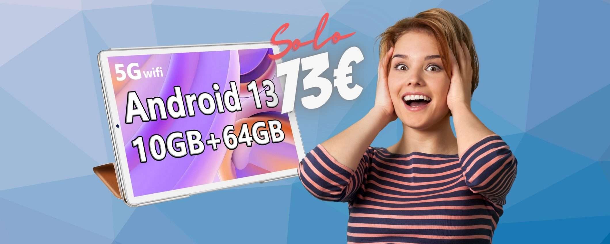 Tablet Android da 10 pollici con custodia in REGALO a 73€ (Amazon) Tablet Android da 10 pollici con custodia in REGALO a 73€ (Amazon)