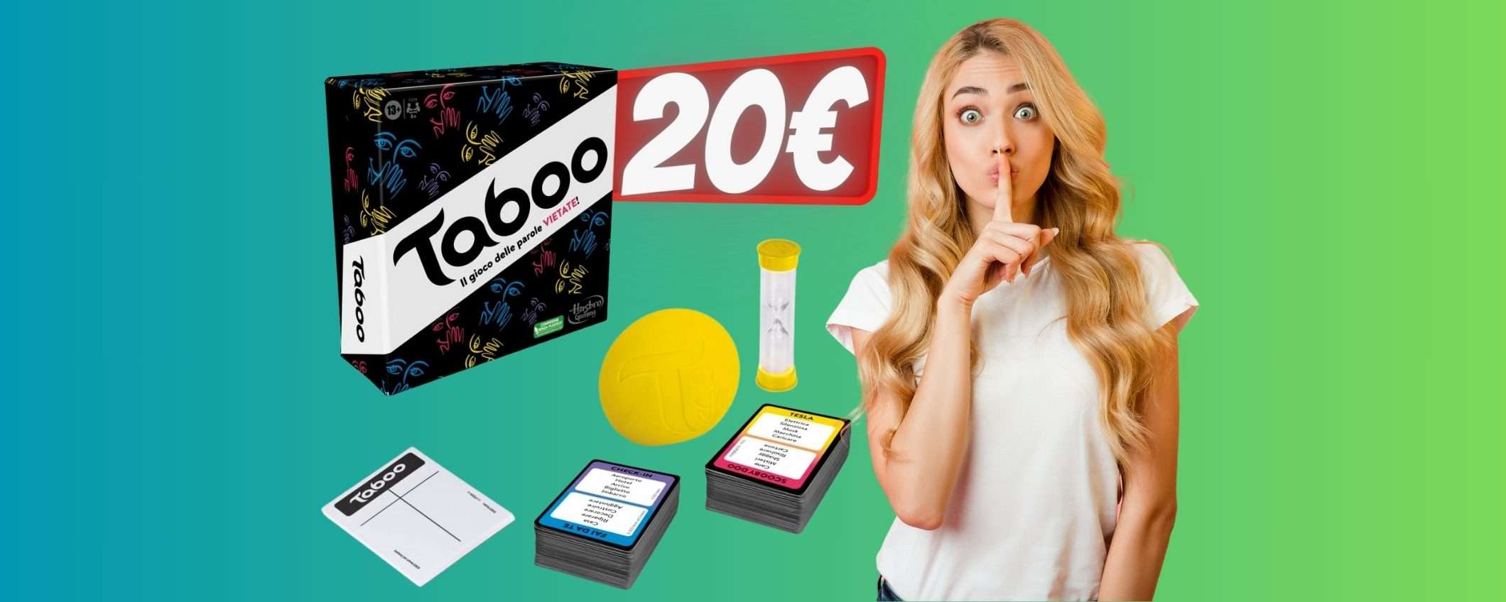 Taboo: il gioco delle parole da non dire oggi è TUO a SOLI 20€ Taboo: il gioco delle parole da non dire oggi è TUO a SOLI 20€