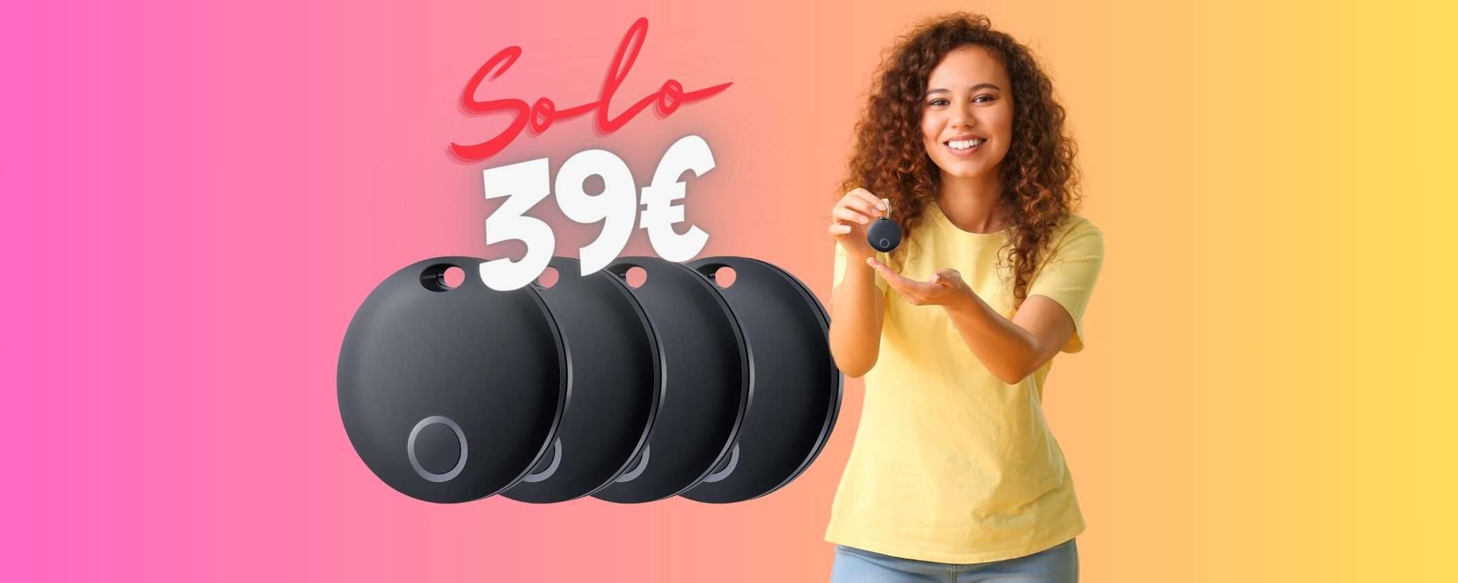 4 Smart Tag per trovare gli oggetti persi a SOLI 39€, (10€ l'uno)