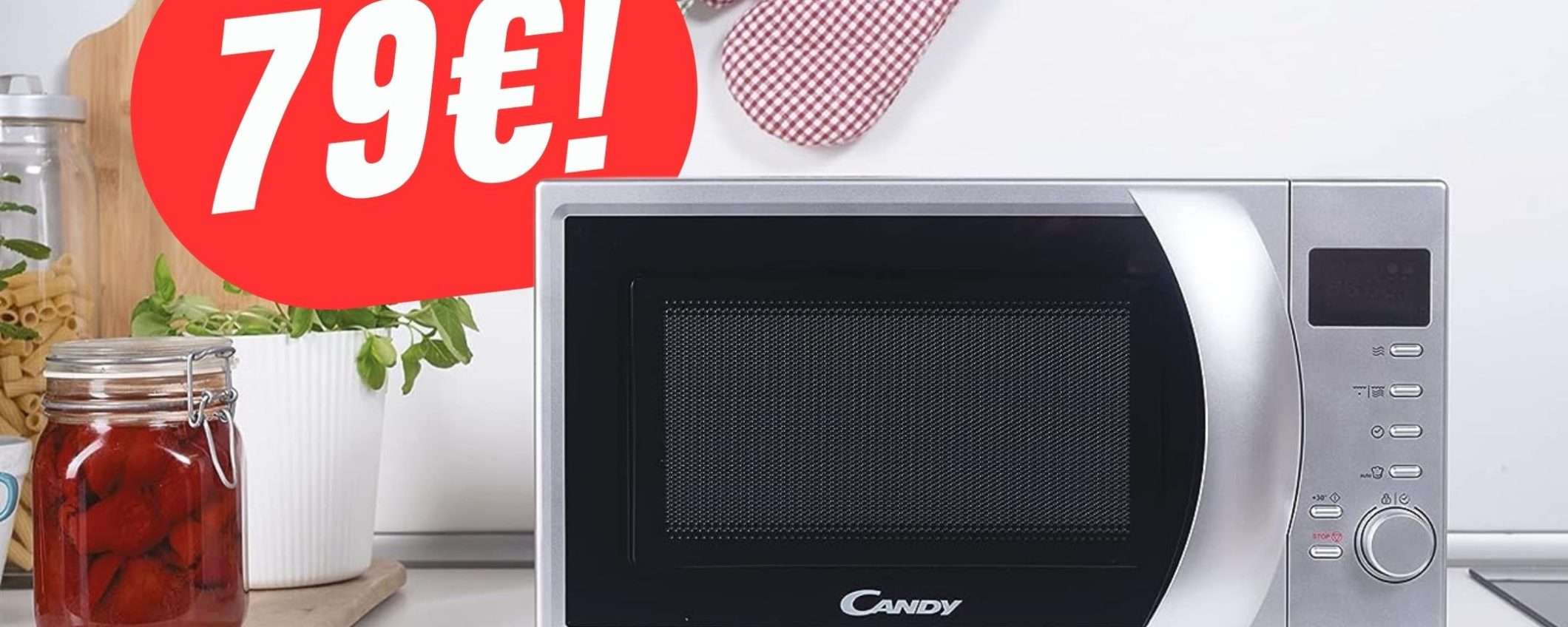 Il Microonde di Candy costa solo 79€ grazie a questo SCONTO Il Microonde di Candy costa solo 79€ grazie a questo SCONTO