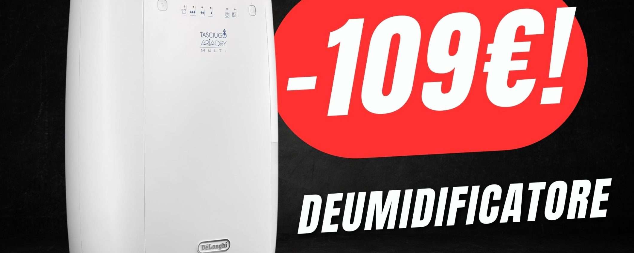 Saluta definitivamente l'umidità grazie al Deumidificatore De'Longhi! Saluta definitivamente l'umidità grazie al Deumidificatore De'Longhi!