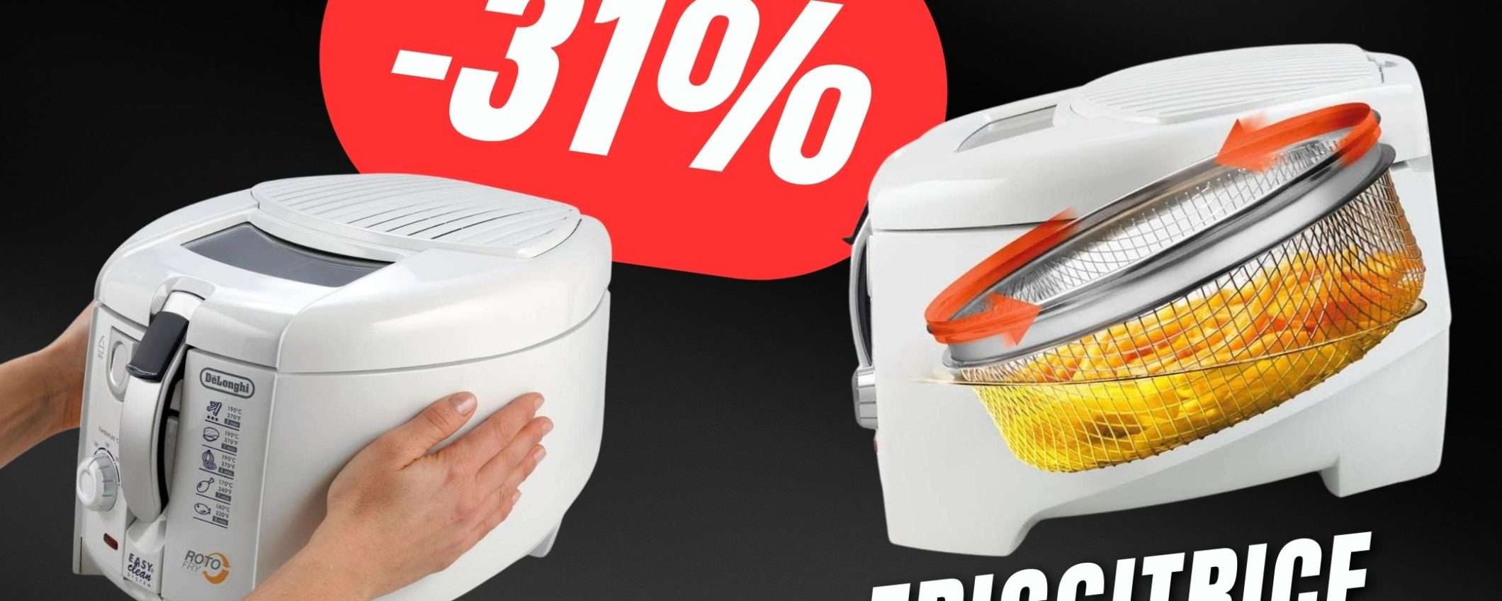 Risparmia 50€ sulla Friggitrice De'Longhi con Cestello Rotante! Risparmia 50€ sulla Friggitrice De'Longhi con Cestello Rotante!
