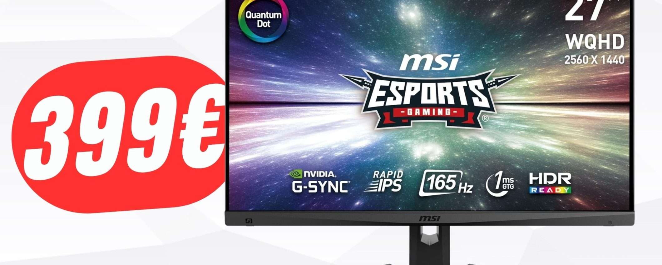 CORRI! Uno dei migliori Monitor da Gaming MSI è SCONTATO di -149€! CORRI! Uno dei migliori Monitor da Gaming MSI è SCONTATO di -149€!