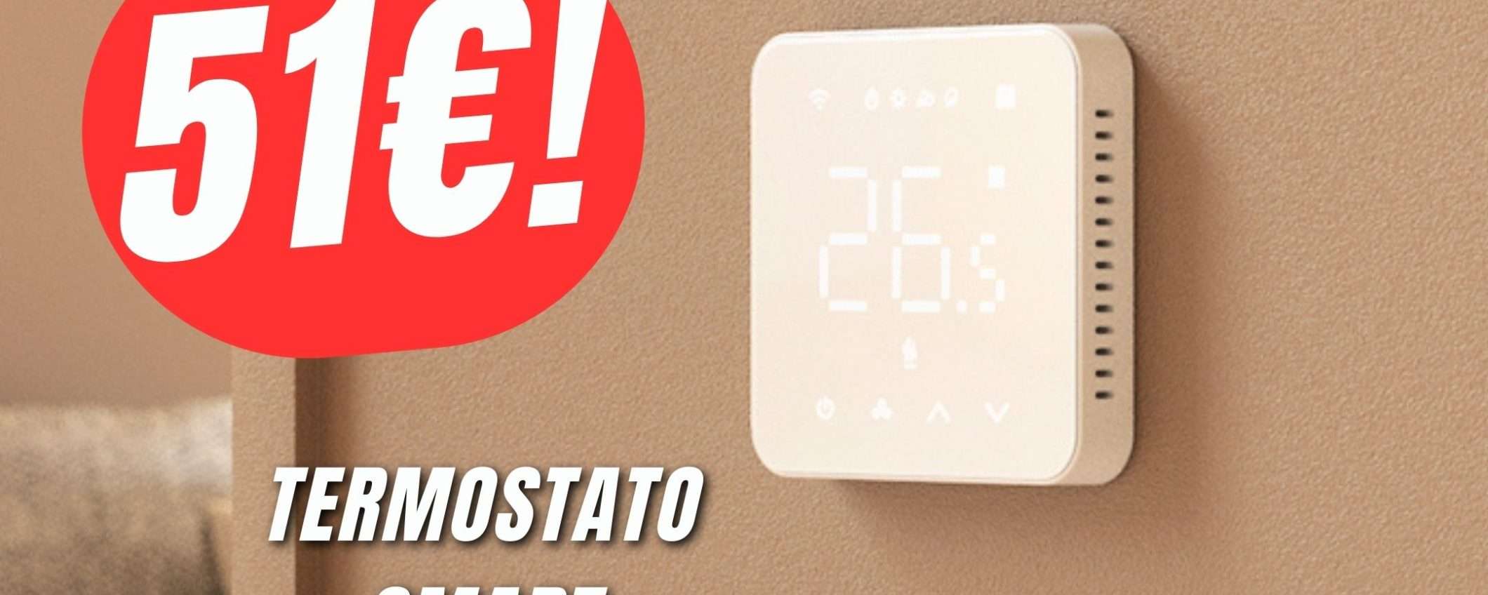 Controlla la temperatura della tua casa con la voce grazie al Termostato Smart! (-19%) Controlla la temperatura della tua casa con la voce grazie al Termostato Smart! (-19%)