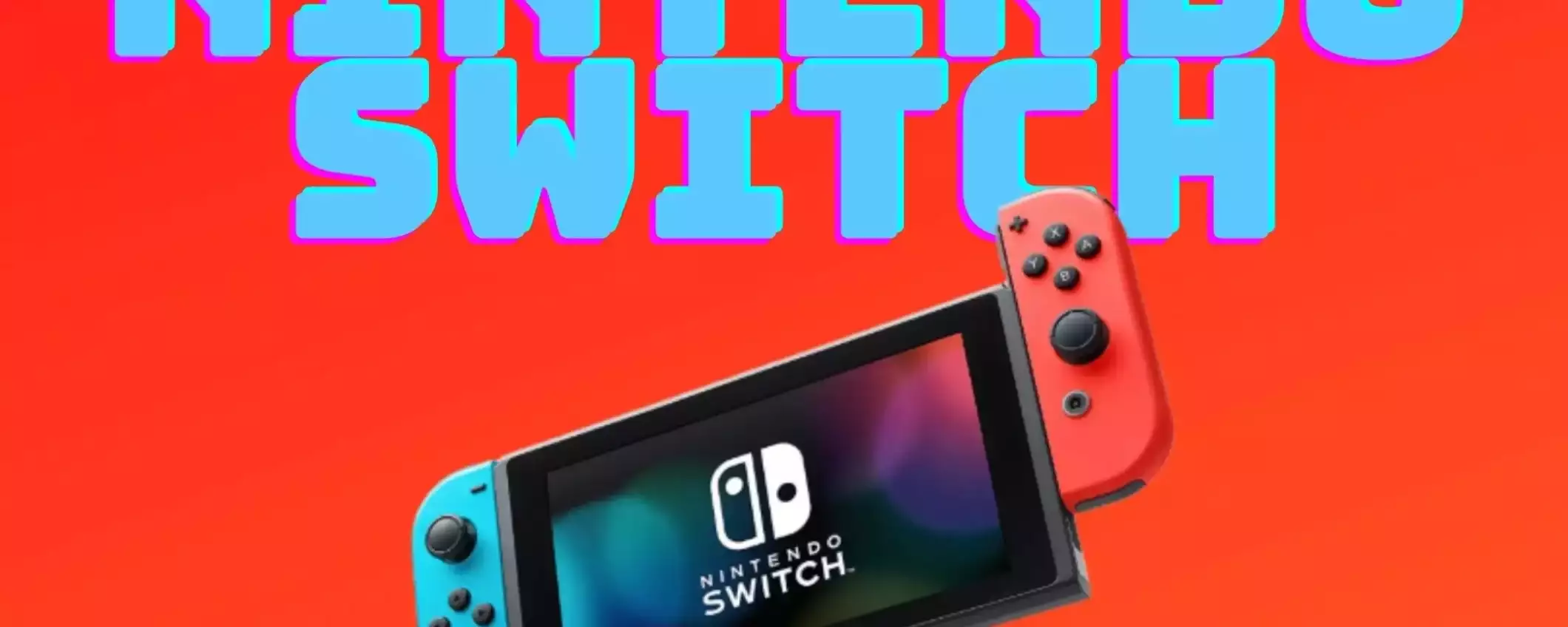 Nintendo Switch: a soli 255€ è la console da comprare ADESSO