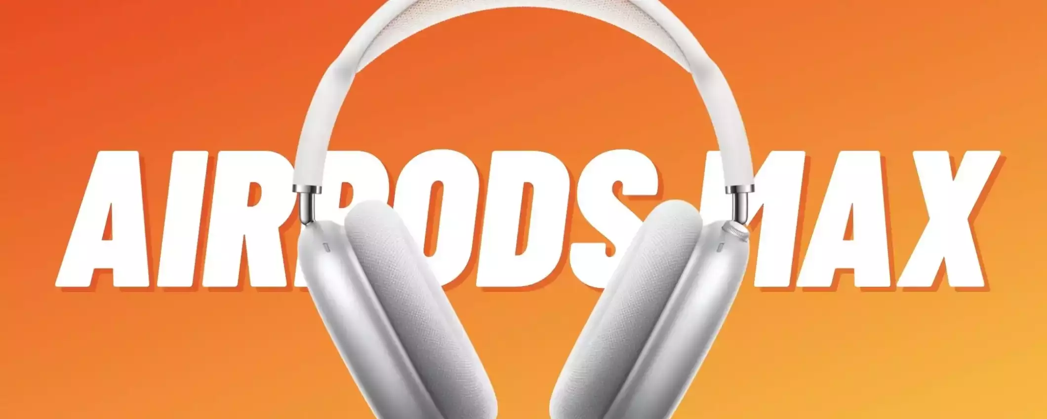 AirPods Max: le migliori cuffie over-ear per chi ha un iPhone