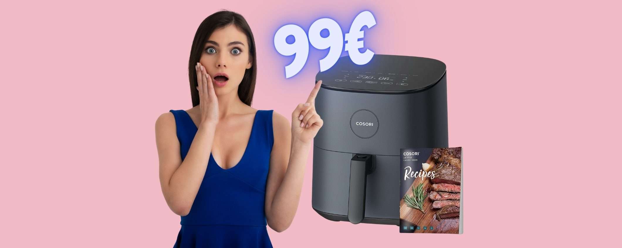 Friggitrice ad aria COSORI da 4,7L a 20€ al mese SENZA INTERESSI Friggitrice ad aria COSORI da 4,7L a 20€ al mese SENZA INTERESSI
