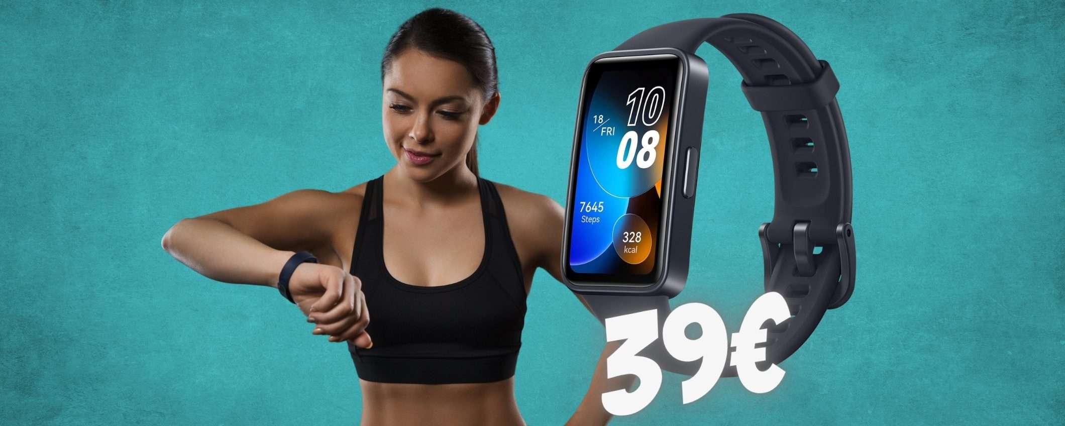 Huawei Band 8 a soli 39€, il PREZZO più BASSO di SEMPRE su Amazon