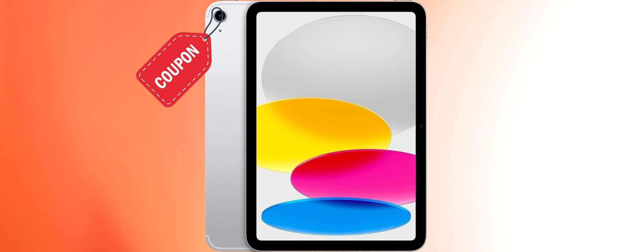iPad 10: prezzo mai così BASSO su eBay con questo nuovo coupon