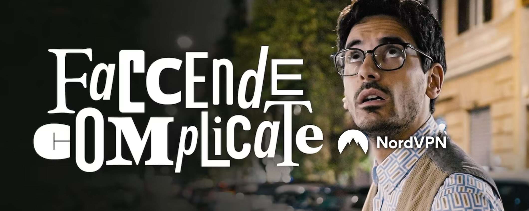 Vuoi vedere Faccende Complicate all'estero? Ecco come fare Vuoi vedere Faccende Complicate all'estero? Ecco come fare