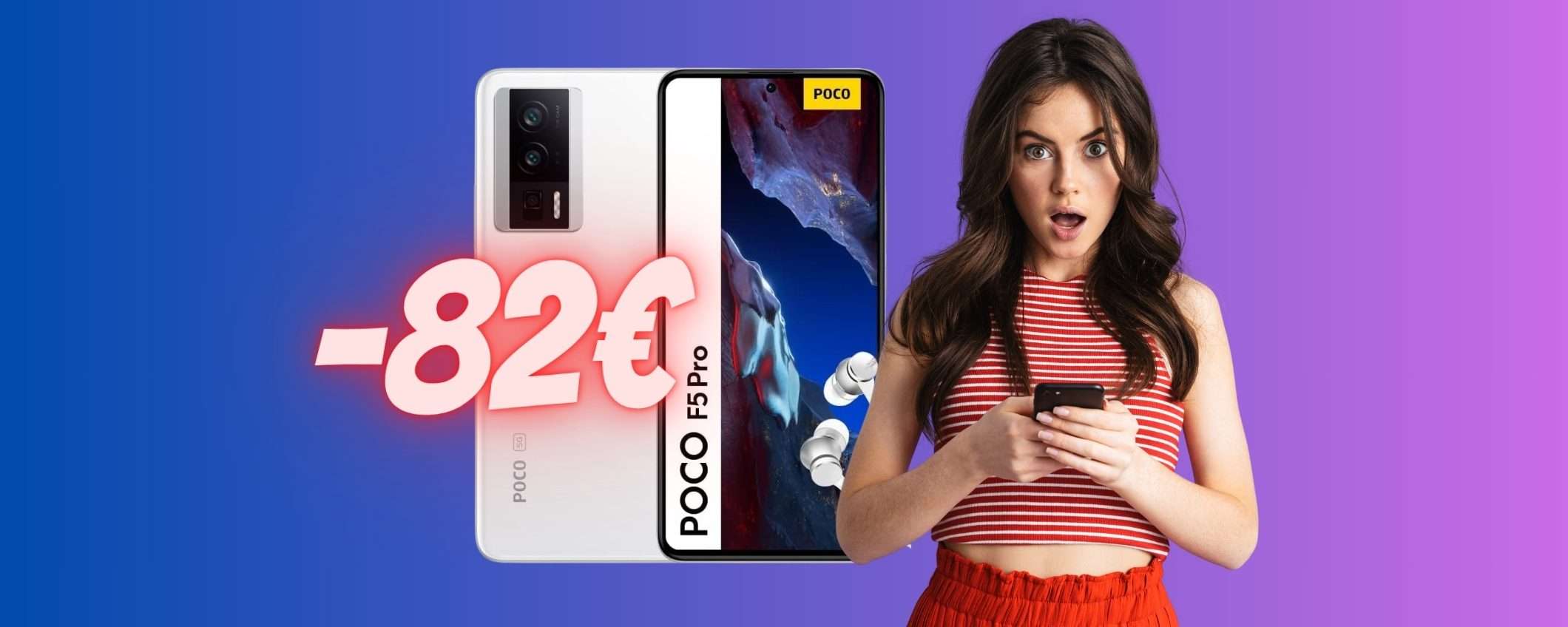 POCO F5 Pro 5G da 8GB di RAM e 256GB di memoria a 82€ in MENO POCO F5 Pro 5G da 8GB di RAM e 256GB di memoria a 82€ in MENO
