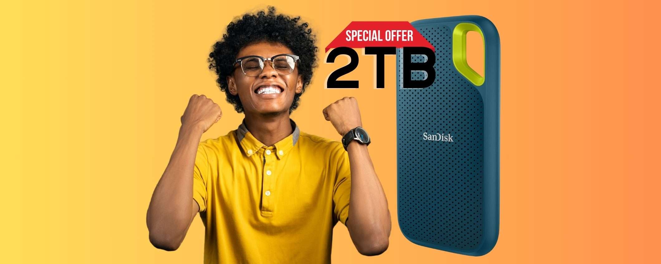 SanDisk Extreme: SSD portatile da 2TB a un SUPER PREZZO su Amazon SanDisk Extreme: SSD portatile da 2TB a un SUPER PREZZO su Amazon