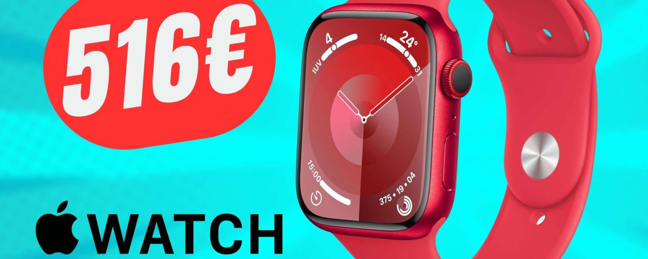 PREZZO BOMBA per Apple Watch Series 9: solo 516€ su Amazon