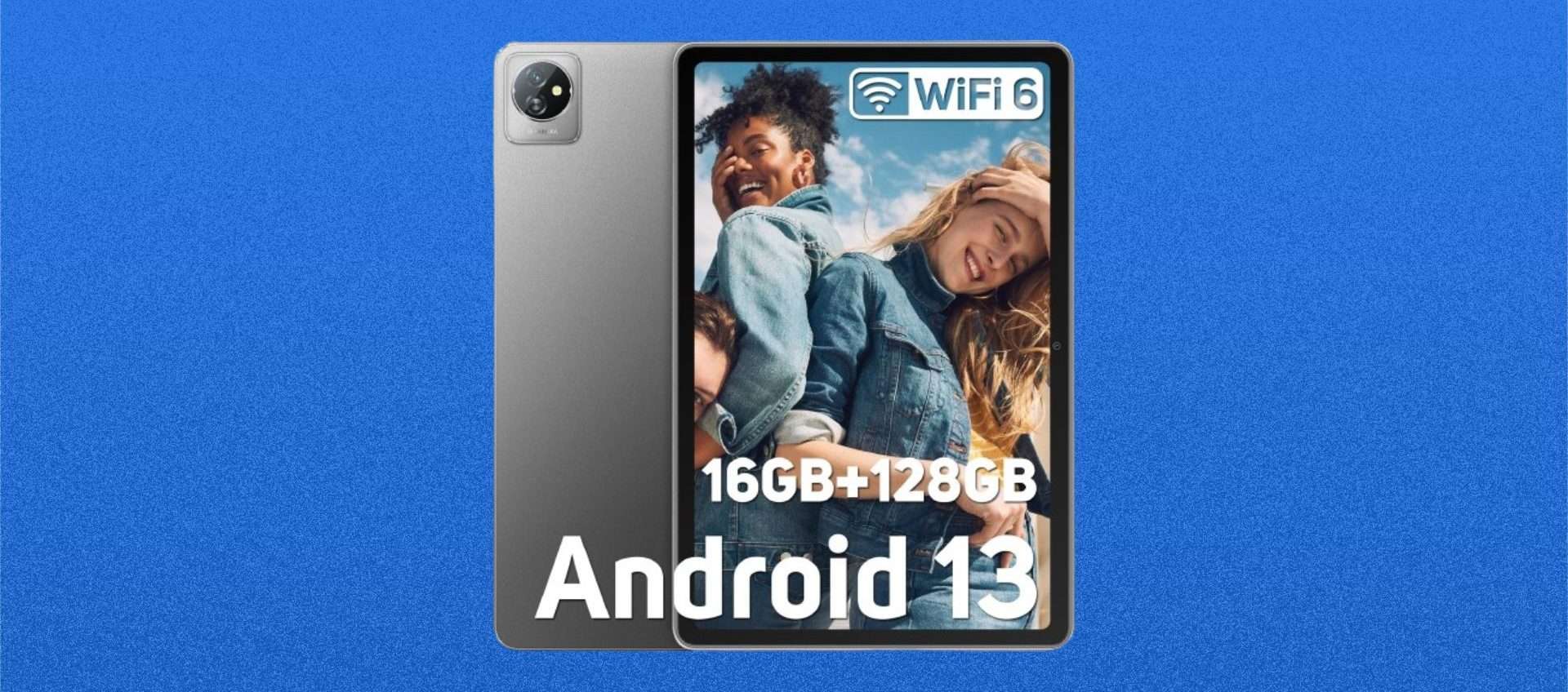 Tablet Android 13 Blackview: con la DOPPIA offerta lo paghi solo 99€ Tablet Android 13 Blackview: con la DOPPIA offerta lo paghi solo 99€
