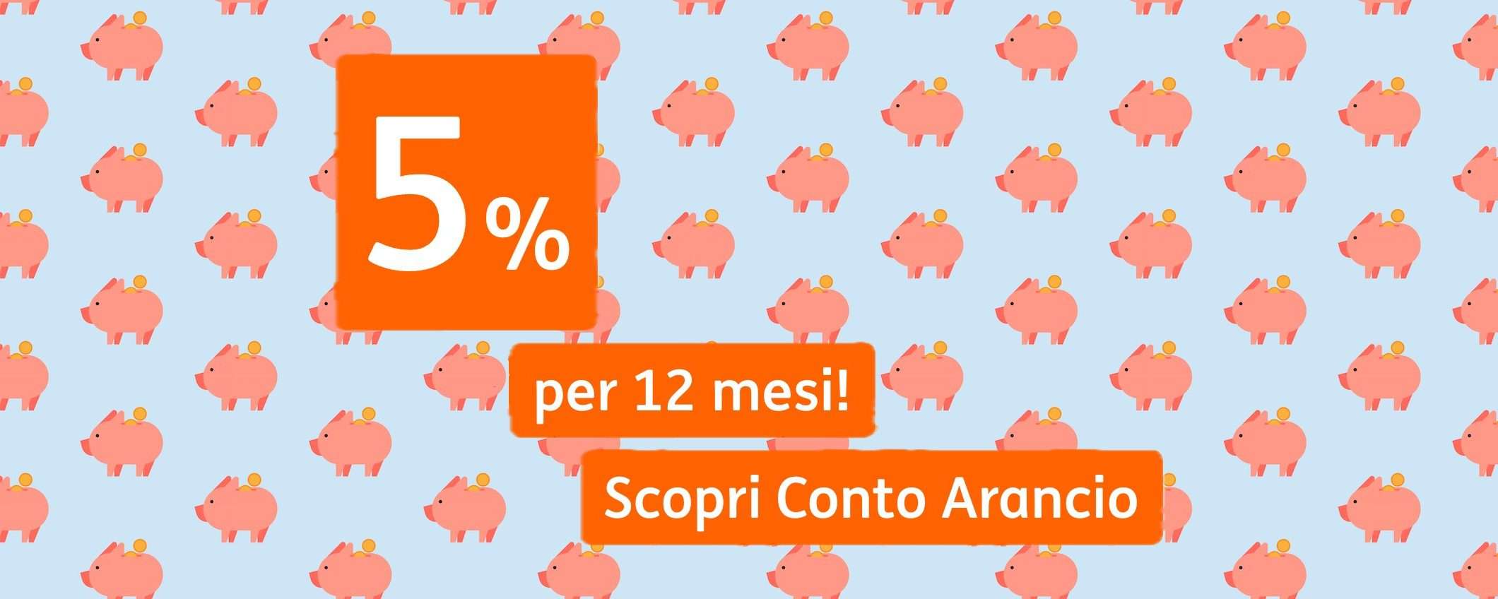 Conto Arancio ING: approfitta del 5% lordo sulle somme vincolate per 12 mesi