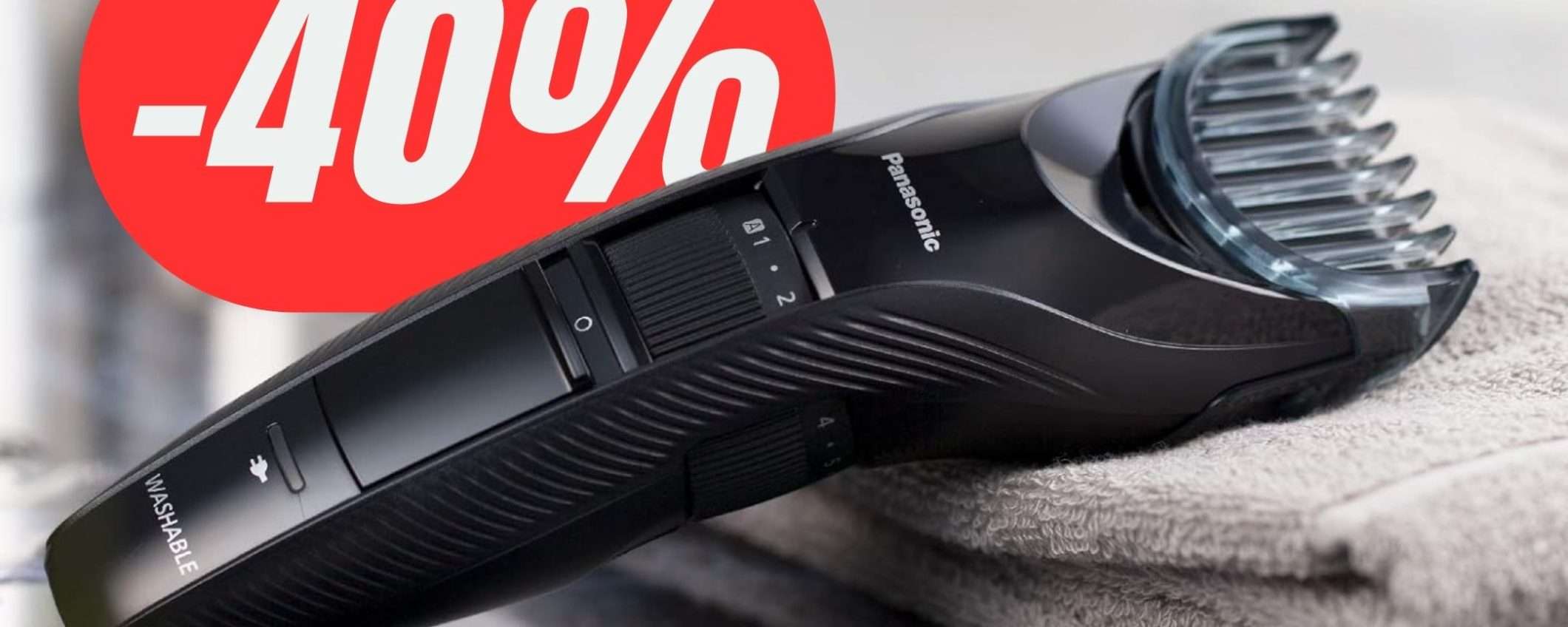 Dì addio al barbiere con il TAGLIACAPELLI Panasonic al 40% in MENO Dì addio al barbiere con il TAGLIACAPELLI Panasonic al 40% in MENO