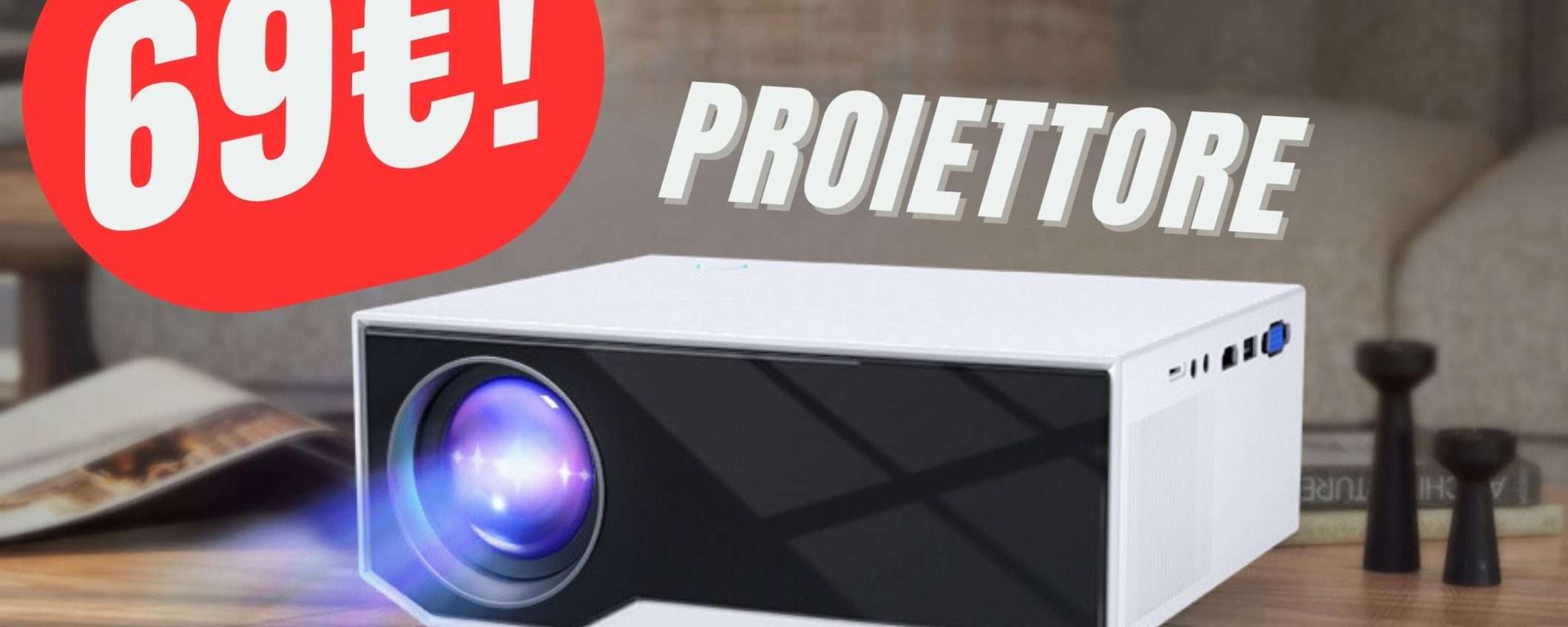 Da 499€ a 69€: il PROIETTORE Full HD porta il cinema a casa tua! Da 499€ a 69€: il PROIETTORE Full HD porta il cinema a casa tua!