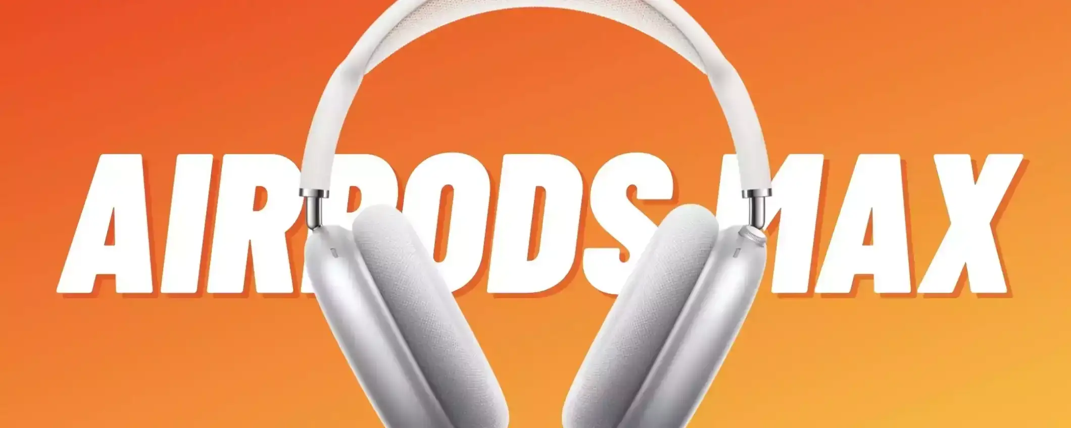AirPods Max: a soli 529€ sono da comprare IMMEDIATAMENTE AirPods Max: a soli 529€ sono da comprare IMMEDIATAMENTE