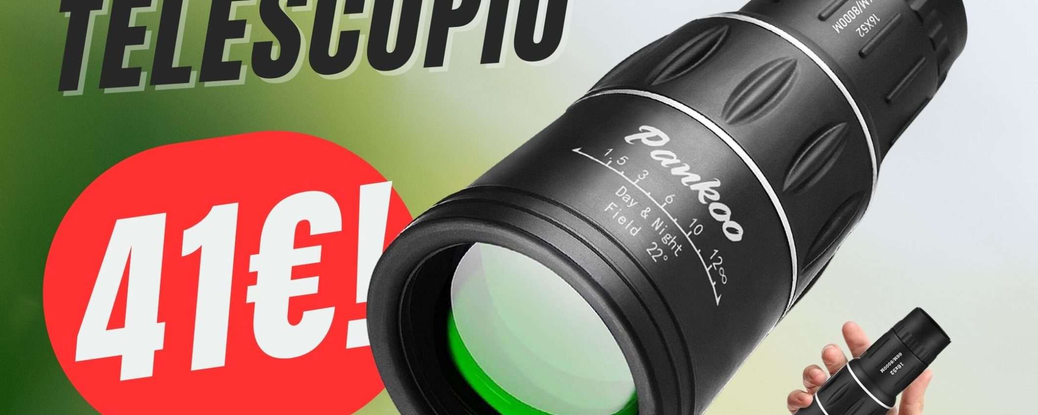 Zoomma fino a 2000 METRI con il TELESCOPIO PORTATILE (scontato del 40% su Amazon)