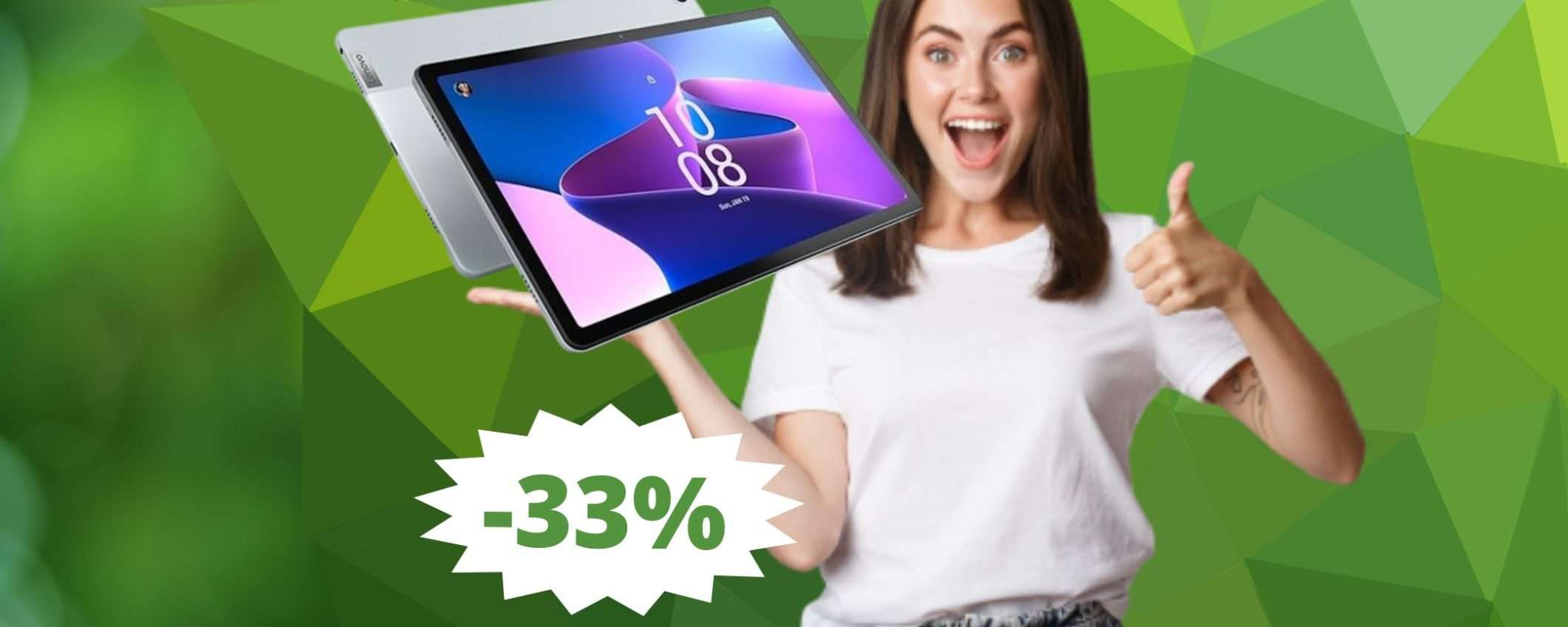 Lenovo Tab M10 Plus: sconto ESCLUSIVO su Amazon (-33%) Lenovo Tab M10 Plus: sconto ESCLUSIVO su Amazon (-33%)